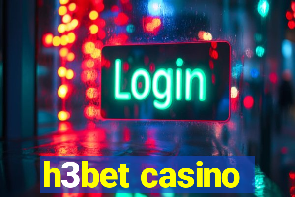 h3bet casino